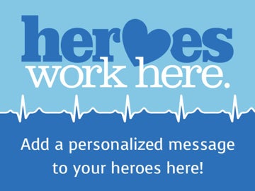Picture of Heroes Work Here Signs 872486816