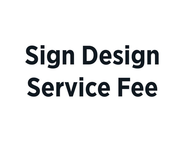 Sign Design Service Fee Template Customization